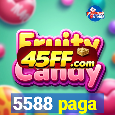 5588 paga